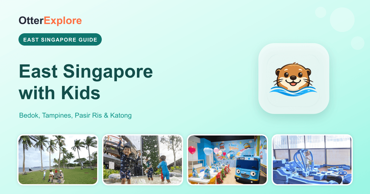 East Singapore with Kids: Bedok, Tampines, Pasir Ris & Katong Family Guide — free parks, water play, indoor playgrounds and Katong heritage street — OtterExplore