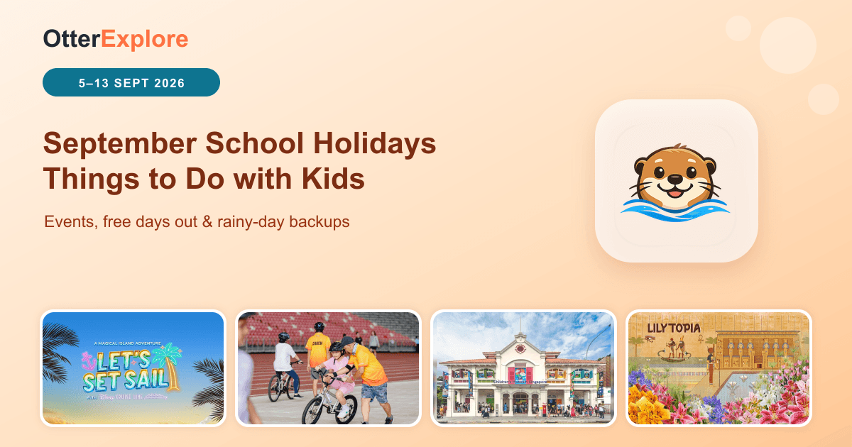 September School Holidays 2026: Things to Do with Kids in Singapore — OtterExplore