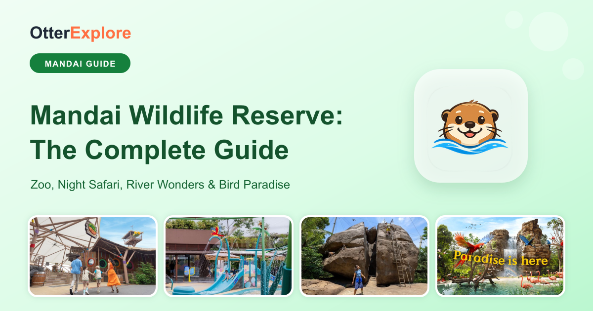 Mandai Wildlife Reserve with Kids: The Complete Family Guide — Singapore Zoo, Night Safari, River Wonders and Bird Paradise — OtterExplore